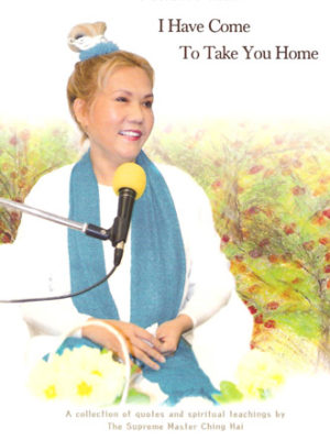 I Have Come to Take You Home