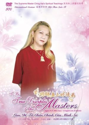 DVD-0970 To Be True Disciples of the Masters